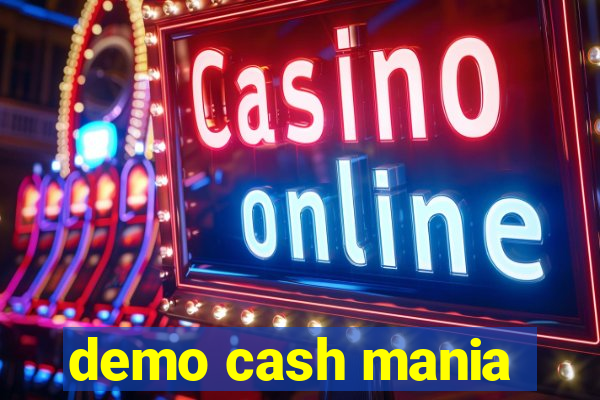 demo cash mania